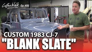 Coffee Walk Ep95 The 1983 CJ7 I named quotBLANK SLATEquot  update on the Montana Blazer [upl. by Noelani]