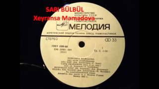 Xeyransa Məmədova  xalq mahnisi SARİ BÜLBÜL  1982 [upl. by Gelasius]