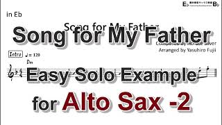 Song for My Father By Horace Silver  Easy Solo Example for Alto Sax Take2 [upl. by Love]