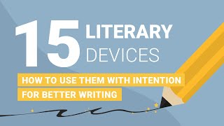 Literary Devices How to Use Literary Elements to Improve Writing [upl. by Vincenty446]