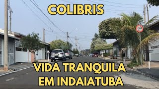 INDAIATUBA  BAIRRO COLIBRIS  SEGURANÃ‡A E TRANQUILIDADE [upl. by Yak102]