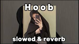 Hoob  slowed amp reverb   nasheed  arabicnasheed nasheedcollection nasheed [upl. by Bahe457]