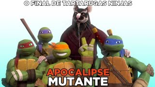 O Final De Tartarugas Ninjas Apocalipse Mutante [upl. by Cochran]