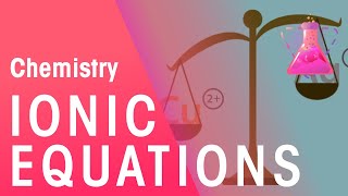 Ionic Equations  Reactions  Chemistry  FuseSchool [upl. by Reinhard]