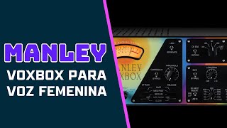 MANLEY Voxbox voz femenina [upl. by Alohcin]