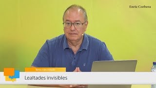 Enric más cerca Lealtades invisibles  Enric Corbera [upl. by Oigres920]