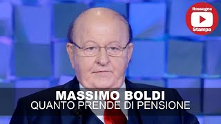 MASSIMO BOLDI QUANTO PRENDE DI PENSIONE [upl. by Holds]