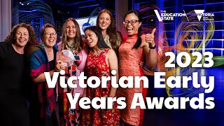 2023 Victorian Early Years Awards [upl. by Dnomzed910]