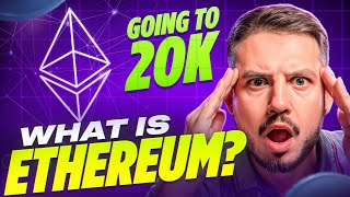 Ethereum Will Be Worth 20000 What Is Ethereum [upl. by Avehs667]