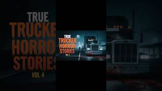 3 disturbing True Trucker Horror Stories Creepy darker [upl. by Grand]