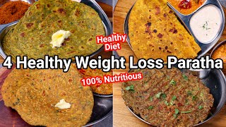 4 Must Try Healthy Weight Loss Paratha Recipes  Healthy Diet Parathas for Quick Weight Loss [upl. by Goulder395]