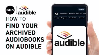 How to Find your Archived Audiobooks on Audible [upl. by Hiett]