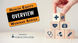 2024 Health Equity Webinar Series Part 1 Overview [upl. by Darcee]