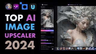 THE BEST AI IMAGE UPSCALERS IN 2024 [upl. by Brook61]