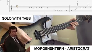 MORGENSHTERN ARISTOCRAT ROCK GUITAR SOLO TABS [upl. by Peer]