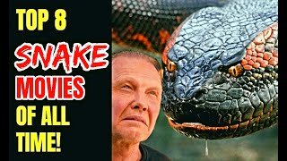 Top 8 Amazing Snake Movies Of All Time [upl. by Landsman66]