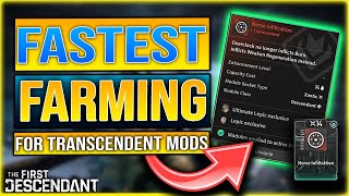 THE FASTEST WAY TO GET TRANSCENDENT MODS IN THE FIRST DESCENDANT  The First Descendant Red Mod Farm [upl. by Naffets390]