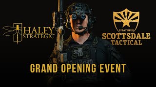 Scottsdale Tactical Grand Opening amp Haley Strategic Partners Open House  Travis Haley [upl. by Anniram248]