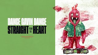 Dance Gavin Dance  Straight From The Heart Official Visualizer [upl. by Darnell313]