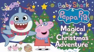 Baby Shark amp Peppa Pigs Magical Christmas Adventure I Kids bedtime story [upl. by Chandless]