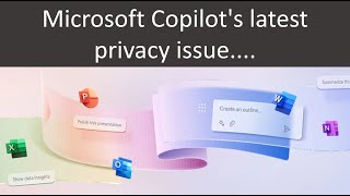 Microsoft Copilots latest privacy issue [upl. by Margot]