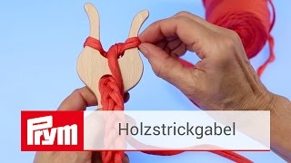 Strickschnüre stricken mit der Prym Strickgabel aus Holz  Prym Strickzubehör [upl. by Ahsatsana322]