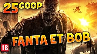 Fanta et Bob dans Dying Light  Ep25  Coop Zombies amp Parkour [upl. by Guibert]