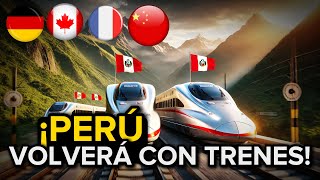 Los países INTERESADOS en traer sus TRENES al 🇵🇪Perú ¿Renacer ferroviario [upl. by Norreg]