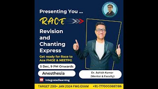 DR ASHISH REVISION amp CHANTING  ANESTHESIA RACE [upl. by Chrisse686]