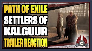 CohhCarnage Reacts To The Path Of Exile Settlers Of Kalguur Trailer [upl. by Canon788]