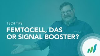 How to Choose Femtocell DAS or Signal Booster  SureCall [upl. by Kahcztiy]