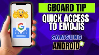 How to Enable FAST Emoji Access on Gboard Like a PRO  Android or Samsung Galaxy Phone [upl. by Norabel]