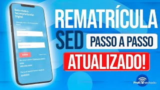 ATUALIZADO  REMATRÍCULA SED 2024 [upl. by Ahsinal777]