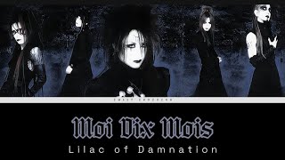 Moi Dix Mois  Lilac Of Damnation  Romaji Lyrics  English Subtitles [upl. by Aryahay900]