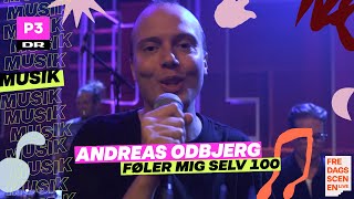 Andreas Odbjerg føler mig selv 100  Fredagsscenen Live [upl. by Dodi978]