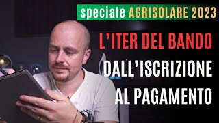 AGRISOLARE 2023  Liter del bando dalliscrizione al pagamento [upl. by Assirrem]