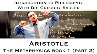 Aristotle Metaphysics book 1 continued  Introduction to Philosophy [upl. by Awahsoj292]