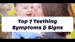 Top 7 Teething Symptoms amp Signs in Babies [upl. by Aymik363]