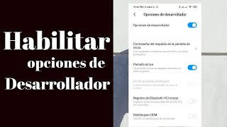 Habilitar opciones de programador en Xiaomi Enable developer options in Xiaomi [upl. by Mcmahon]