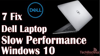 Dell Laptop Slow Performance Windows 10  7 Fix How To [upl. by Idnek993]