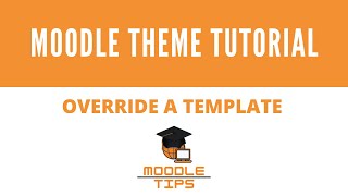 Moodle theme tutorial 34  How to override a template in Moodle [upl. by Reis]