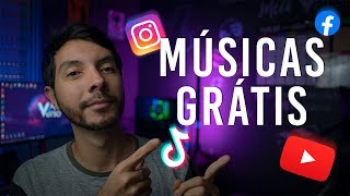 Músicas GRÁTIS para REDES SOCIAIS Tiktok Instagram Youtube Facebook🎵 [upl. by Mord421]