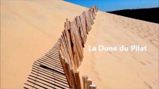 La Dune du Pilat  Bassin dArcachon [upl. by Eetnod]