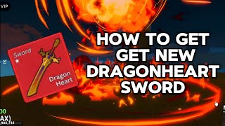 Easiest way to get dragonheart sword in Blox fruit [upl. by Rickard]