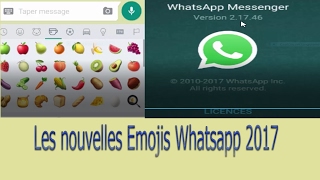 Comment avoir les nouveaux Emojis Whatsapp 2017 [upl. by Nehttam]