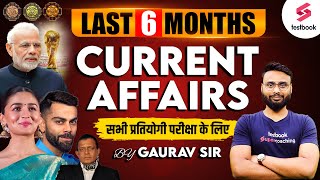 Six Months Current Affairs Live  Last 6 Months Current Affairs 2024  Current Affairs By Gaurav Sir [upl. by Alecram482]