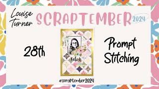 Scraptember2024 – Scrapbook Layout – Day 28 Prompt Stitching [upl. by Fennie]