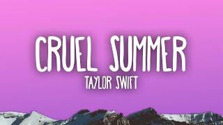 Taylor Swift  Cruel Summer [upl. by Breena422]