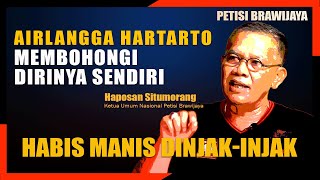 FtHaposan Situmorang Airlangga Bohongi Diri Sendiri Habis Manis DiinjakInjak [upl. by Meridel]