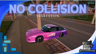 MOD NO COLLISION VEGETATION GTA SA [upl. by Livia]